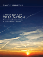 Now Is the Day of Salvation: An Audience-Oriented Study of 2 Corinthians 5:16—6:2