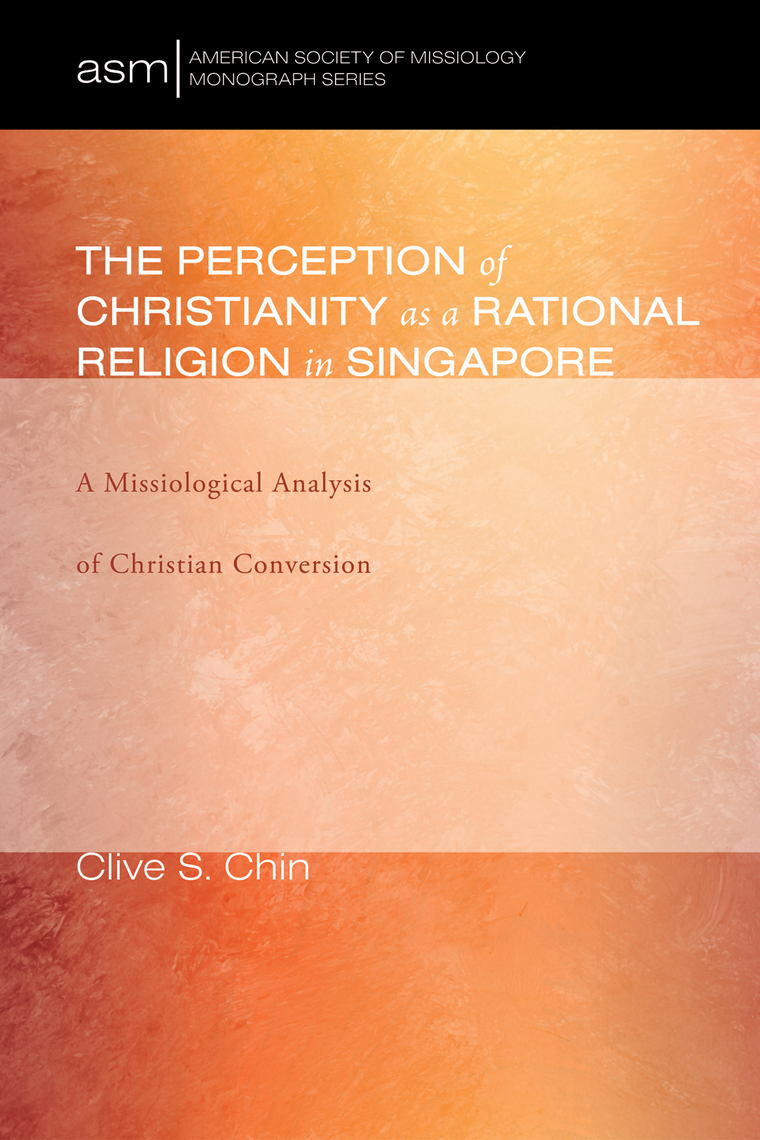 The Perception of Christianity as a Rational Religion in Singapore by ...