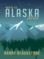 North to Alaska and Back