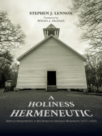 A Holiness Hermeneutic: Biblical Interpretation in the American Holiness Movement (1875–1920)