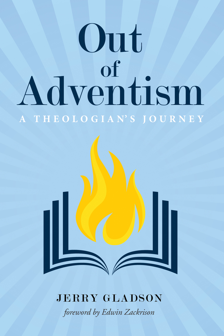 Out of Adventism by Jerry Gladson, Edwin Zackrison (Ebook