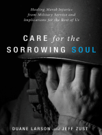 Care for the Sorrowing Soul: Healing Moral Injuries from Military Service and Implications for the Rest of Us