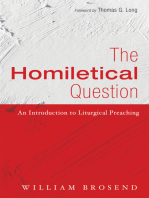 The Homiletical Question: An Introduction to Liturgical Preaching