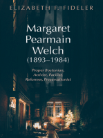 Margaret Pearmain Welch (1893–1984): Proper Bostonian, Activist, Pacifist, Reformer, Preservationist