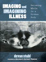 Imaging and Imagining Illness: Becoming Whole in a Broken Body