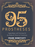 95 Prostheses: Appendages and Musings for the Body of Christ in Transition