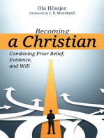 Becoming a Christian: Combining Prior Belief, Evidence, and Will