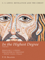 In the Highest Degree: Volume One: Essays on C. S. Lewis’s Philosophical Theology—Method, Content, & Reason