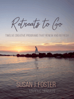 Retreats to Go: Twelve Creative Programs that Renew and Refresh