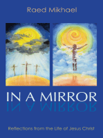 In A Mirror: Reflections from the Life of Jesus Christ
