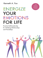 Energize Your Emotions for Life: Practical Self-Leadership for Satisfying Relationships and Friendships