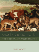 God’s Good Earth: The Case for an Unfallen Creation