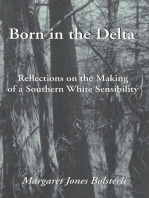 Born in the Delta: Reflections on the Making of a Southern White Sensibility