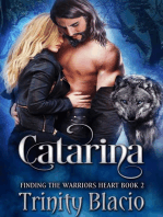 Catarina: Finding The Warrior's Heart, #2