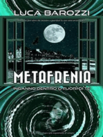 Metafrenia: Inganno dentro o fuori di te