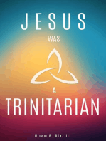 Jesus Was a Trinitarian