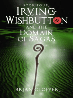 Irving Wishbutton and the Domain of Sagas: Irving Wishbutton, #4
