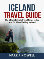 Iceland Travel Guide: The Ultimate List of Top Things to See and Do When Visiting Iceland