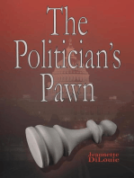 The Politician's Pawn
