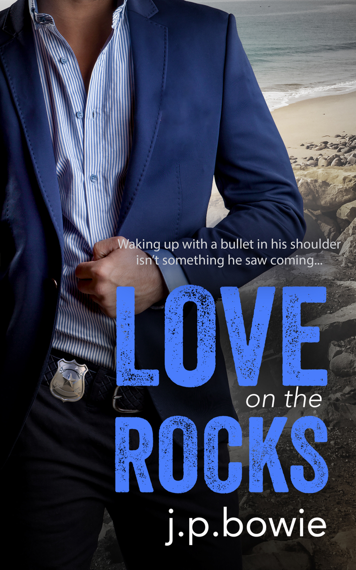 Read Love on the Rocks Online by J.P. Bowie Books Free 30day Trial