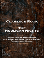 The Hooligan Nights: Being the Life and Opinions of a Young and Impertinent Criminal Recounted by Himself
