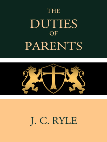 Read The Duties Of Parents Online By J C Ryle Books
