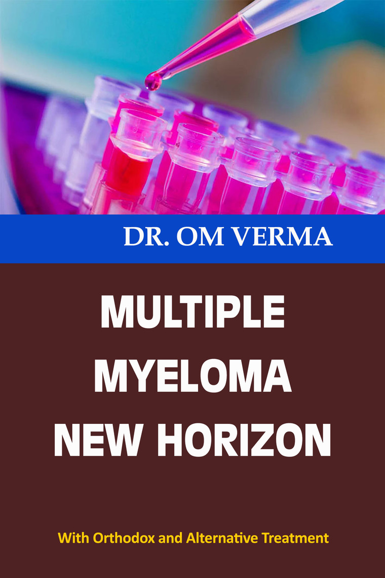 Multiple Myeloma New Horizon by Dr O P Verma Book Read