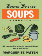 The Basic Basics Soups Handbook: All You Need to Know to Make Delicious Soups and Broths