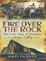 Fire Over the Rock: The Great Siege of Gibraltar, 1779–1783