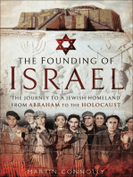 The Founding of Israel: The Journey to a Jewish Homeland from Abraham to the Holocaust