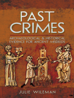 Past Crimes: Archaeological & Historical Evidence for Ancient Misdeeds
