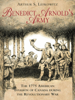 Benedict Arnold's Army: The 1775 American Invasion of Canada During the Revolutionary War