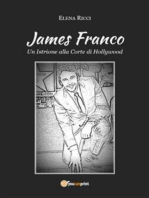 James Franco. Un Istrione alla Corte di Hollywood