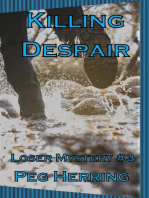Killing Despair: The Loser Mysteries, #3