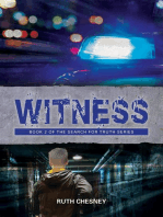 Witness: Search for Truth Series, #2