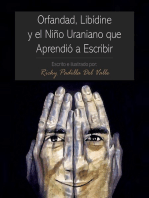 Orfandad, Libídine Y El Niño Uraniano Que Aprendió a Escribir