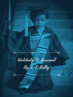 Kelly Family Chronicles Presents- Unlikely to Succeed