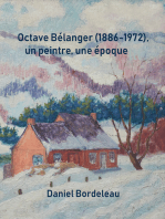 Octave Bélanger (1886-1972), un peintre, une époque