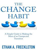 The Change Habit: A Simple Guide to Making the Most of an Unexpected Transition