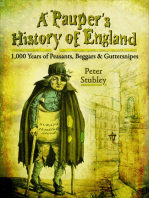 A Pauper's History of England: 1,000 Years of Peasants, Beggars & Guttersnipes