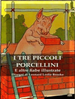 I Tre Piccoli Porcellini e Altre Fiabe Illustrate