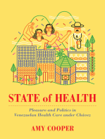 State of Health: Pleasure and Politics in Venezuelan Health Care under Chávez