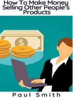 How To Make Money Selling Other People’s Products
