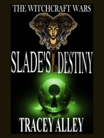 Slade's Destiny: Book Three of the Witchcraft Wars