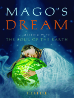 Mago's Dream: Meeting with the Soul of the Earth