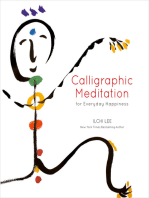 Calligraphic Meditation for Everyday Happiness