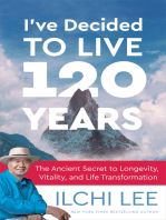 Chinese Edition of I’ve Decided to Live 120 Years: The Ancient Secret to Longevity, Vitality, and Life Transformation