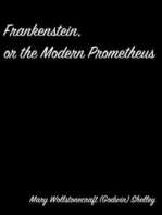 Frankenstein, Or The Modern Prometheus