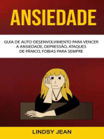 Ansiedade: Guia De Auto-desenvolvimento Para Vencer A Ansiedade, Depressão, Ataques De Pânico, Fobias Para Sempre