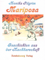 Mariposa, Geschichten aus der Nachbarschaft